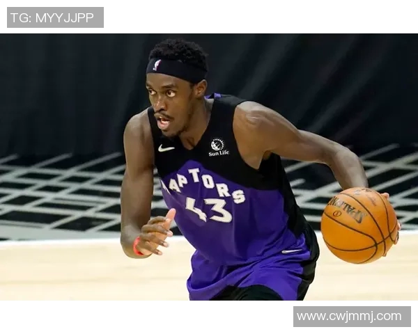 帕斯卡尔西亚卡姆：从潜力新星到NBA明星的华丽蜕变之路